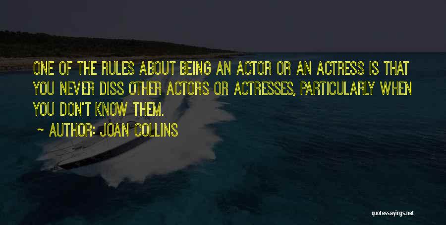 Actresses Actors Quotes By Joan Collins