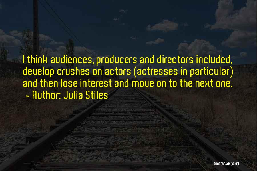 Actresses Actors Quotes By Julia Stiles