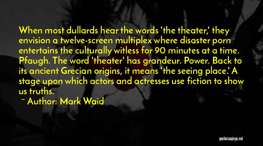 Actresses Actors Quotes By Mark Waid
