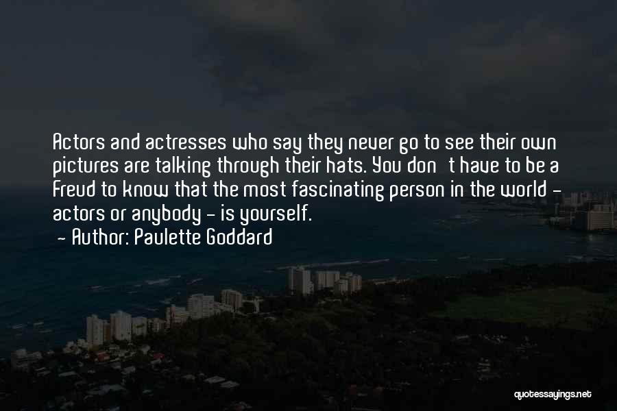 Actresses Actors Quotes By Paulette Goddard