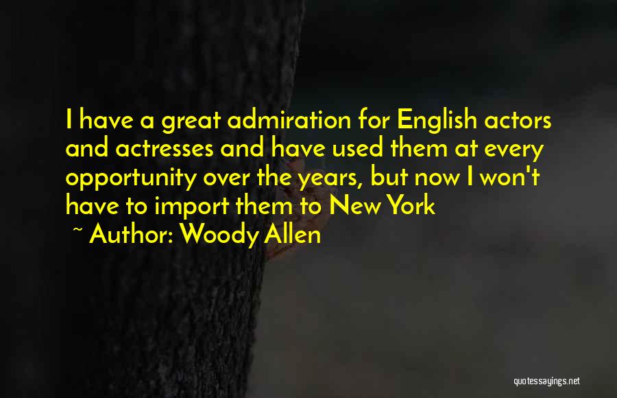 Actresses Actors Quotes By Woody Allen