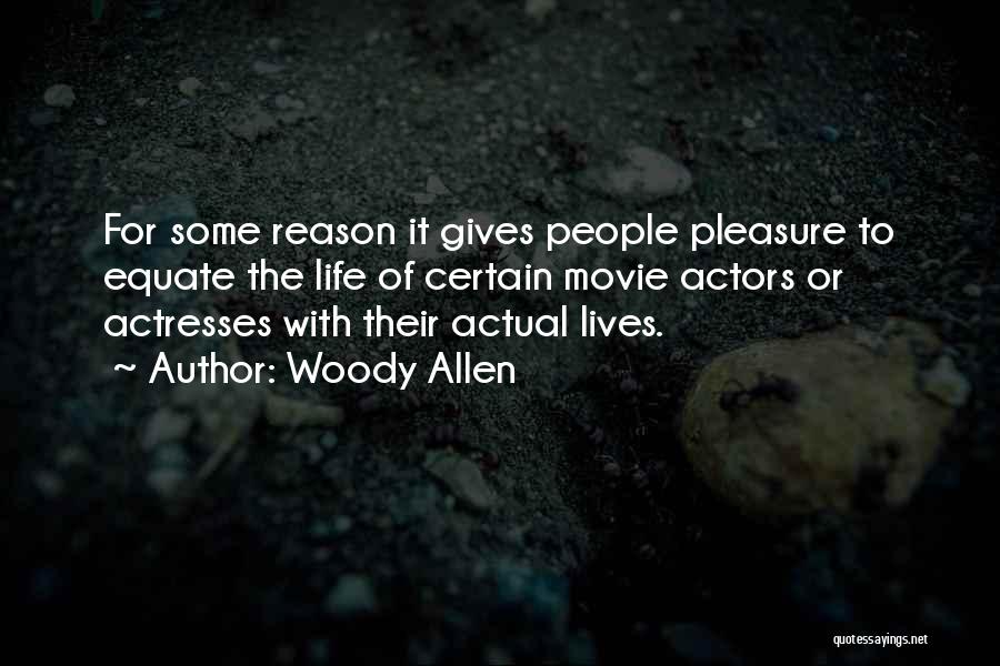 Actresses Actors Quotes By Woody Allen