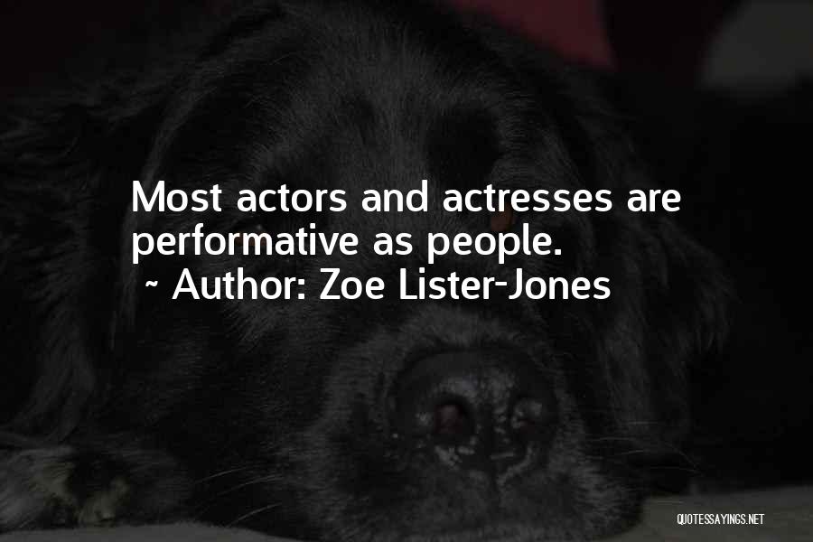 Actresses Actors Quotes By Zoe Lister-Jones