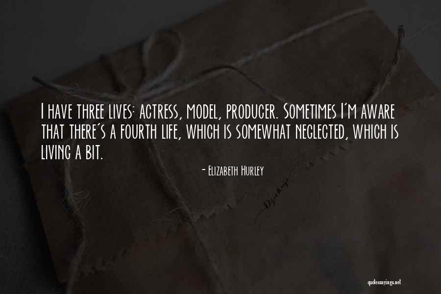 Actresses Life Quotes By Elizabeth Hurley Actresses Life Quotes By Elizabeth Hurley