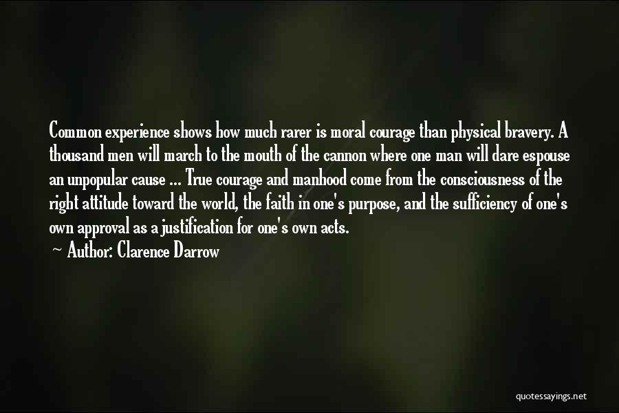 Acts Of Bravery Quotes By Clarence Darrow