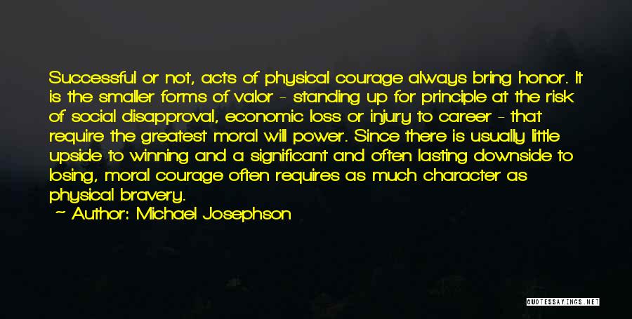 Acts Of Bravery Quotes By Michael Josephson