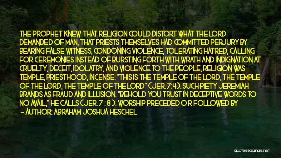 Acts Of Violence Quotes By Abraham Joshua Heschel