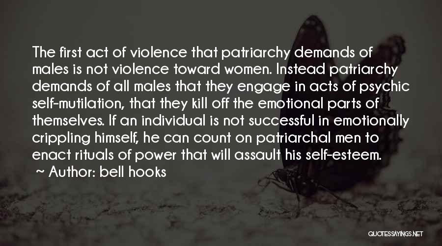 Acts Of Violence Quotes By Bell Hooks