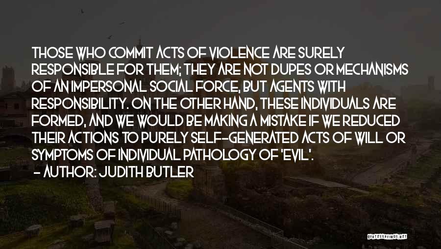 Acts Of Violence Quotes By Judith Butler