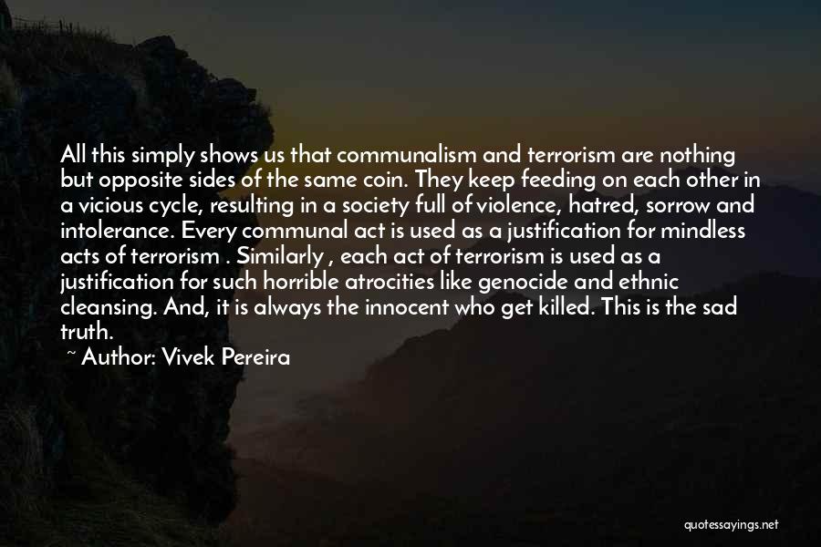 Acts Of Violence Quotes By Vivek Pereira