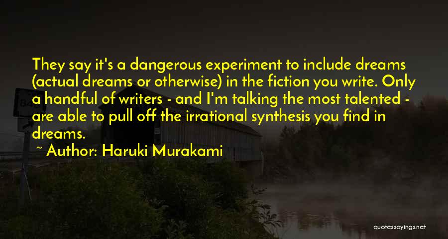 Actual Dreams Quotes By Haruki Murakami