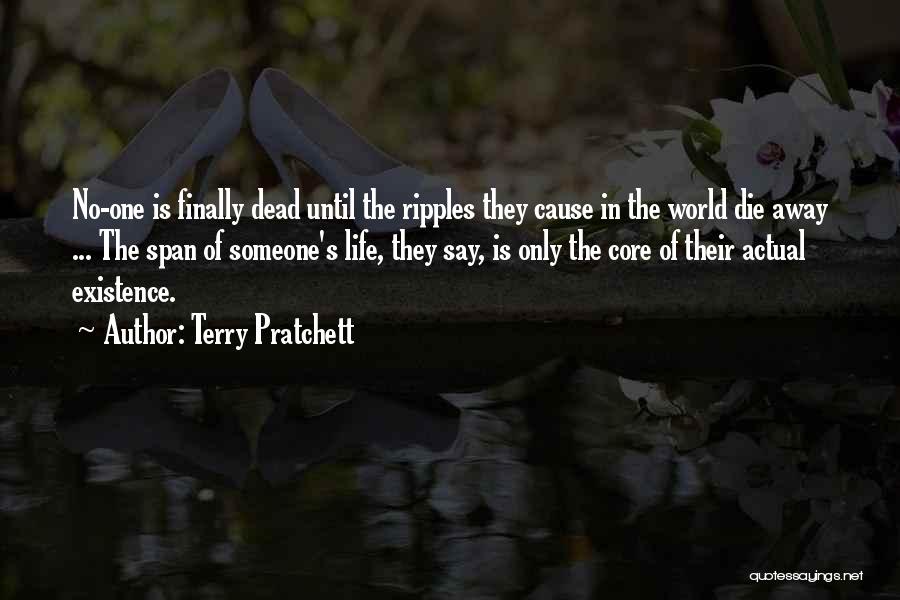 Actual Life Quotes By Terry Pratchett