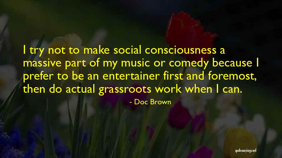 Actual Work Quotes By Doc Brown Actual Work Quotes By Doc Brown