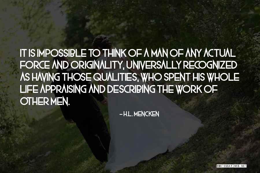 Actual Work Quotes By H.L. Mencken Actual Work Quotes By H.L. Mencken