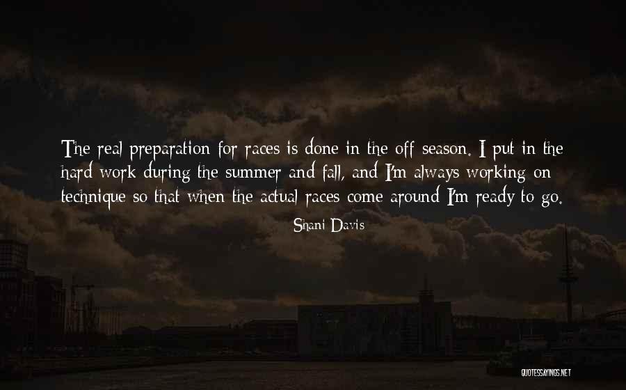 Actual Work Quotes By Shani Davis Actual Work Quotes By Shani Davis