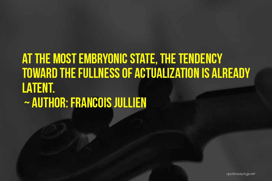 Actualization Quotes By Francois Jullien