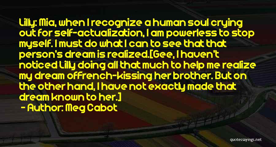 Actualization Quotes By Meg Cabot