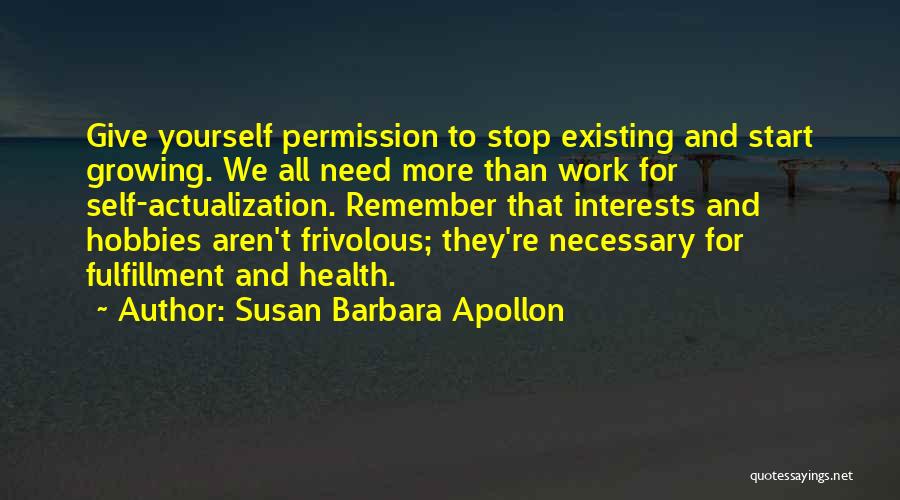 Actualization Quotes By Susan Barbara Apollon