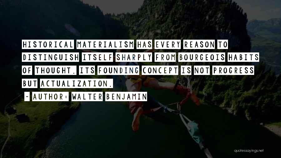 Actualization Quotes By Walter Benjamin