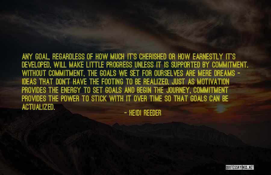 Actualized Self Quotes By Heidi Reeder Actualized Self Quotes By Heidi Reeder