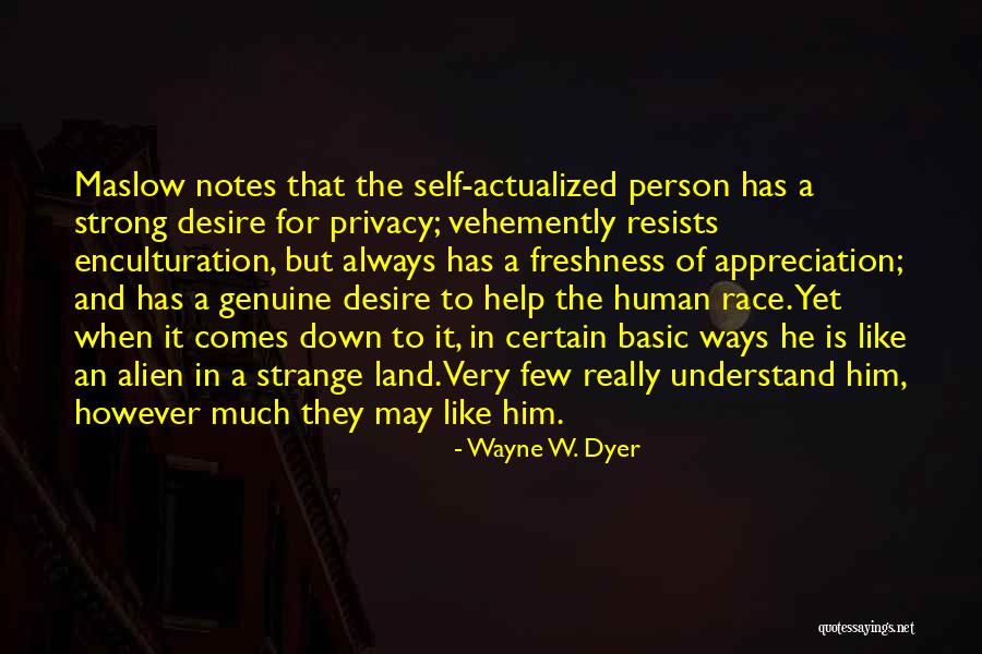 Actualized Self Quotes By Wayne W. Dyer Actualized Self Quotes By Wayne W. Dyer