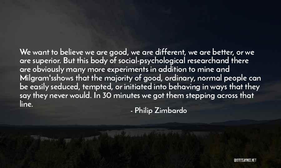Actually Addition Quotes By Philip Zimbardo