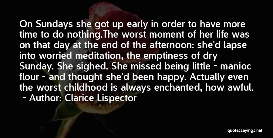 Actually Being Happy Quotes By Clarice Lispector