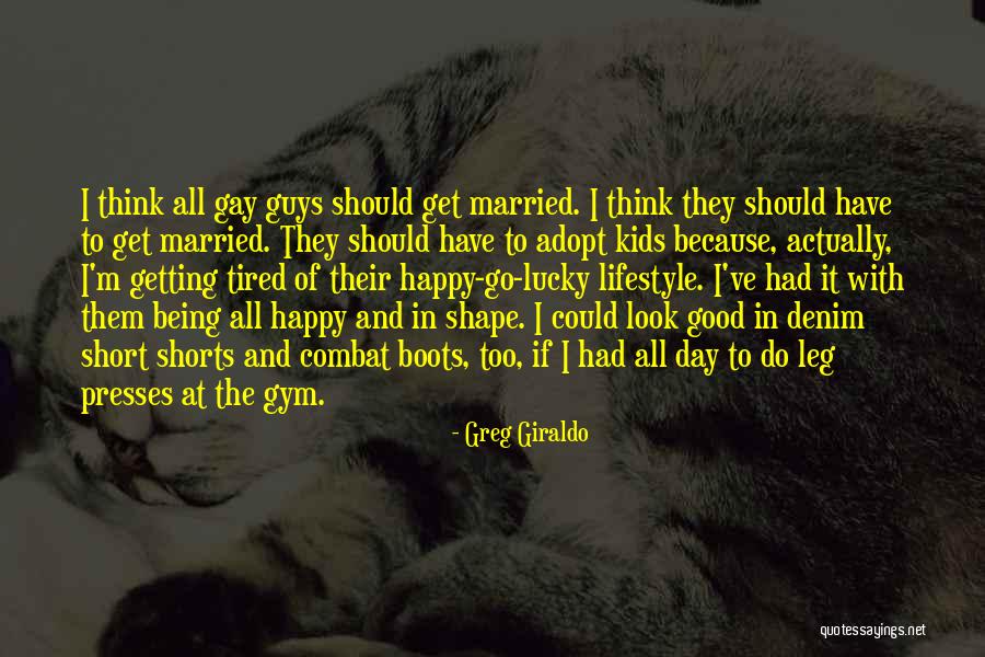 Actually Being Happy Quotes By Greg Giraldo