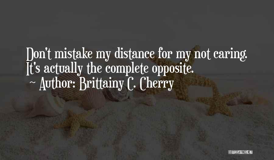 Actually Caring Quotes By Brittainy C. Cherry