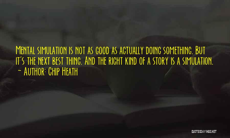 Actually Doing Something Quotes By Chip Heath