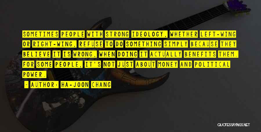 Actually Doing Something Quotes By Ha-Joon Chang