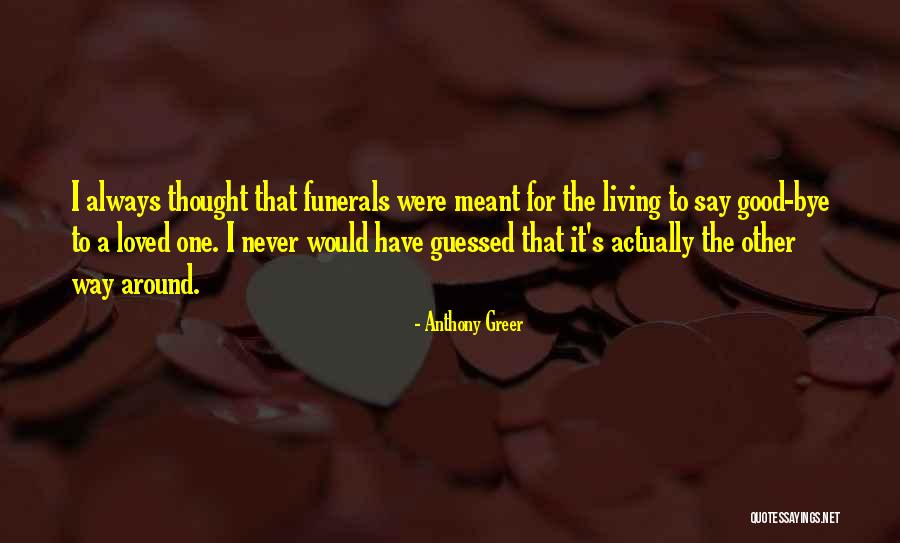 Actually Living Quotes By Anthony Greer