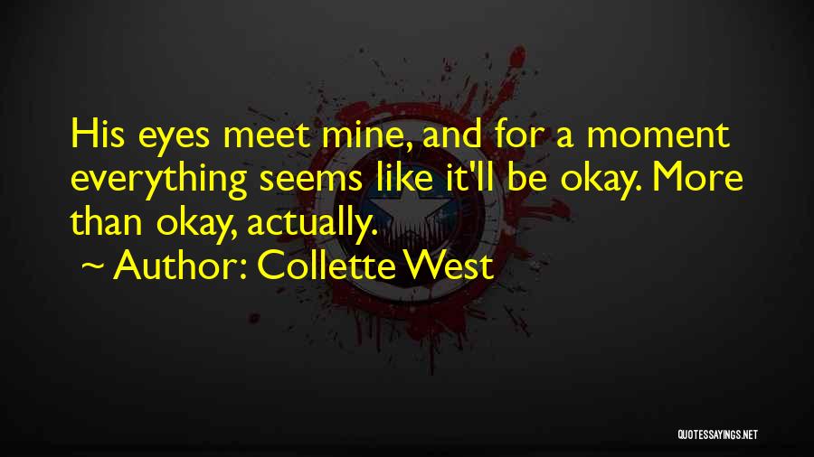 Actually Quotes By Collette West