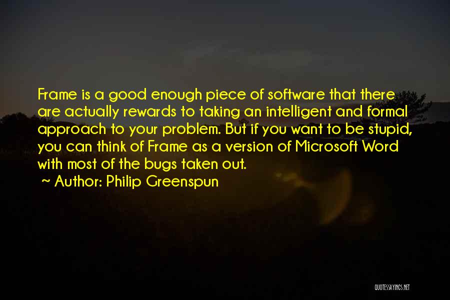 Actually Quotes By Philip Greenspun