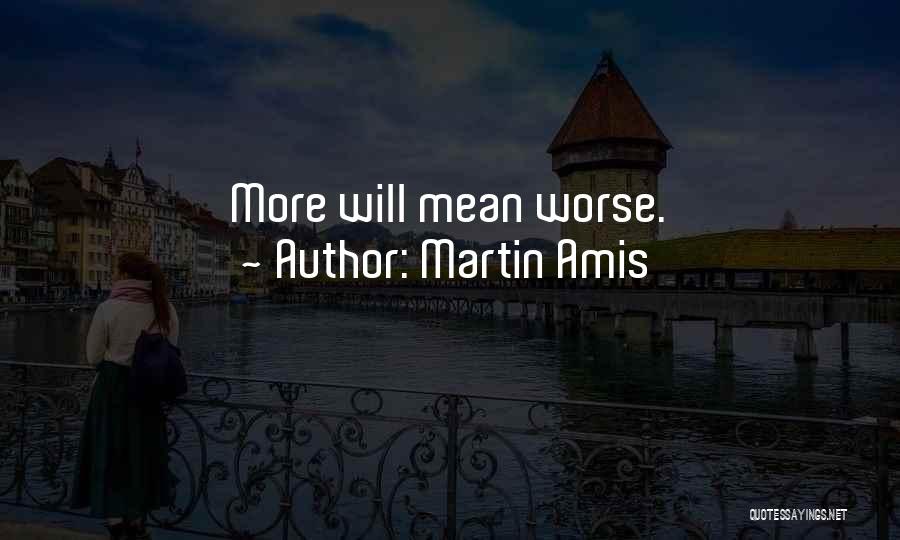 Acuda S1 Quotes By Martin Amis