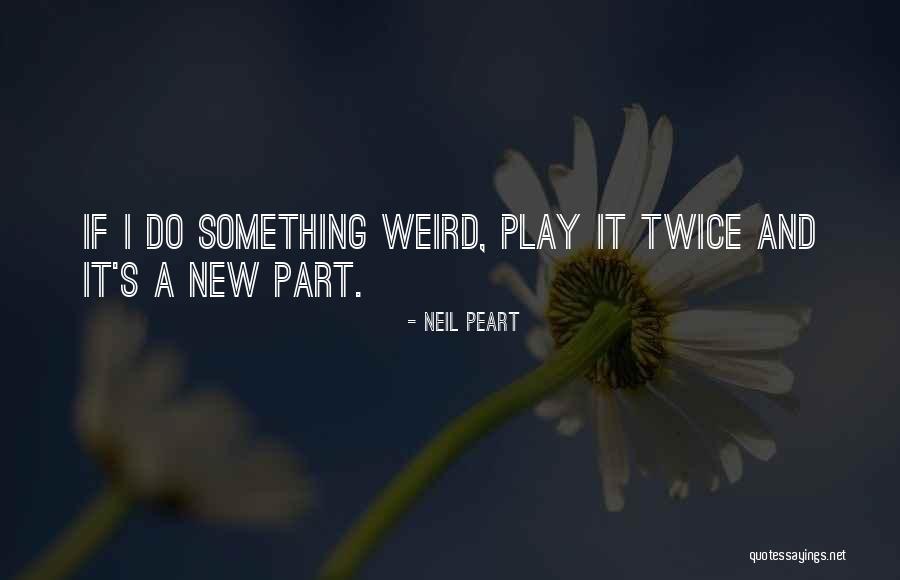 Acudir Argentina Quotes By Neil Peart Acudir Argentina Quotes By Neil Peart