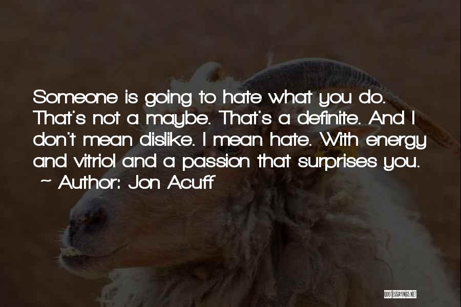 Acuff Quotes By Jon Acuff