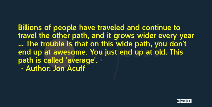 Acuff Quotes By Jon Acuff