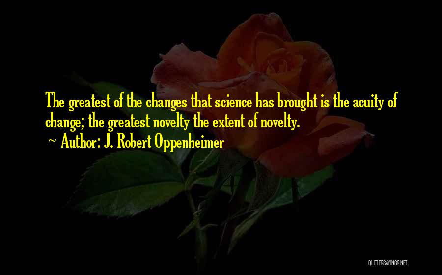 Acuity Quotes By J. Robert Oppenheimer
