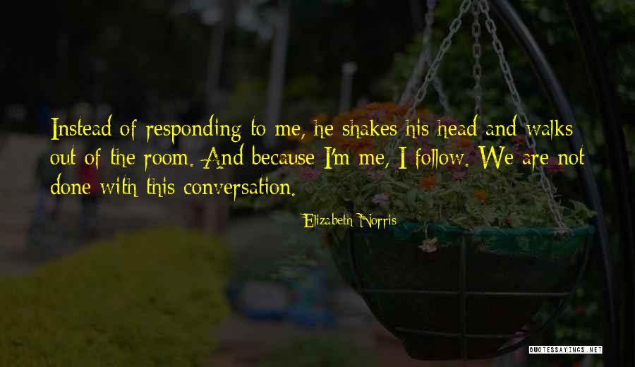 Acumulacion De Basura Quotes By Elizabeth Norris Acumulacion De Basura Quotes By Elizabeth Norris