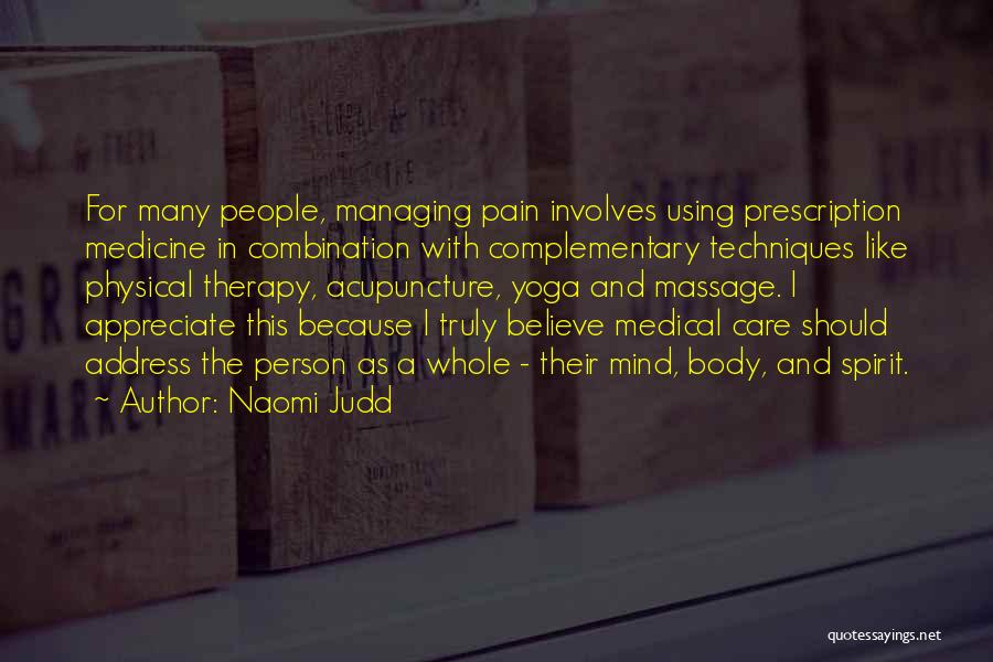 Acupuncture Quotes By Naomi Judd