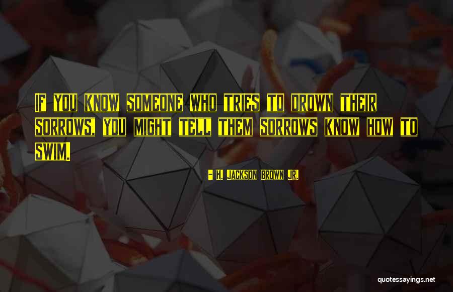 Acupuncturist Jobs Quotes By H. Jackson Brown Jr. Acupuncturist Jobs Quotes By H. Jackson Brown Jr.