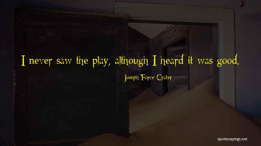 Acusados Quotes By Joseph Force Crater Acusados Quotes By Joseph Force Crater
