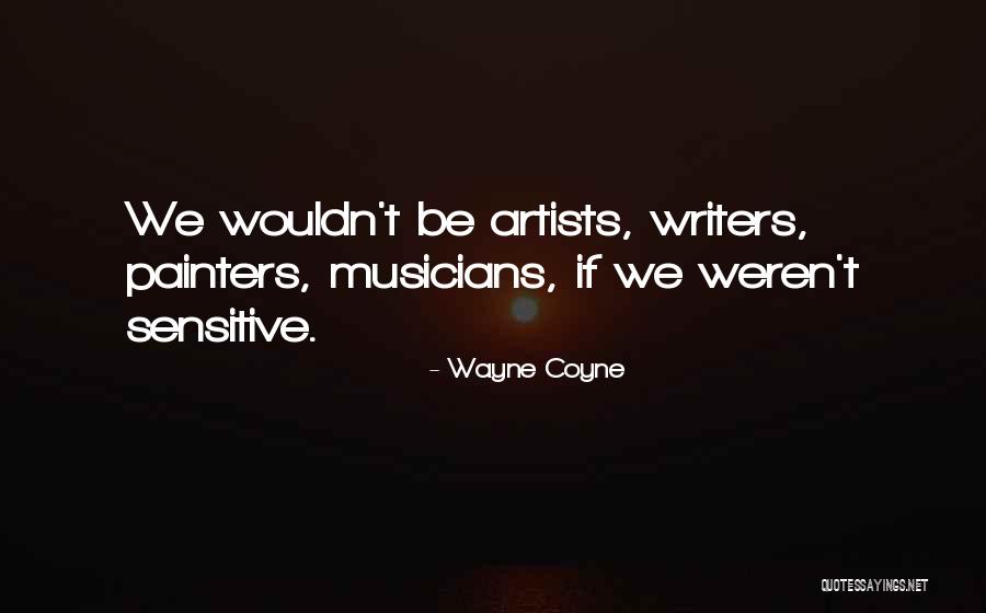 Acuses De Rfc Quotes By Wayne Coyne Acuses De Rfc Quotes By Wayne Coyne
