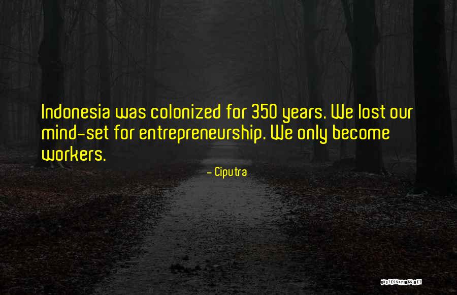 Acutangulo Quotes By Ciputra Acutangulo Quotes By Ciputra