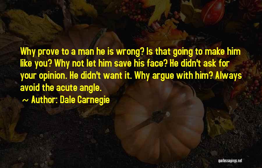 Acute Angle Quotes By Dale Carnegie