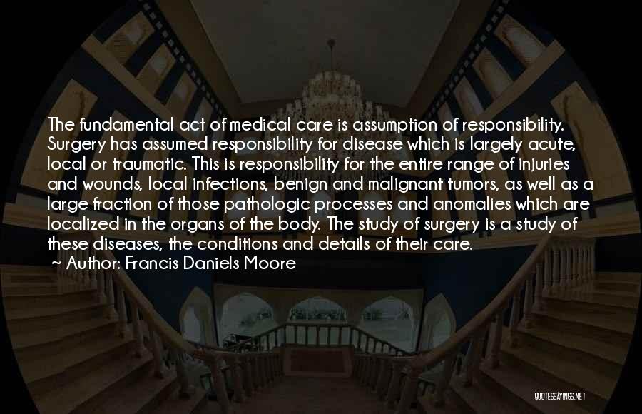 Acute Care Quotes By Francis Daniels Moore