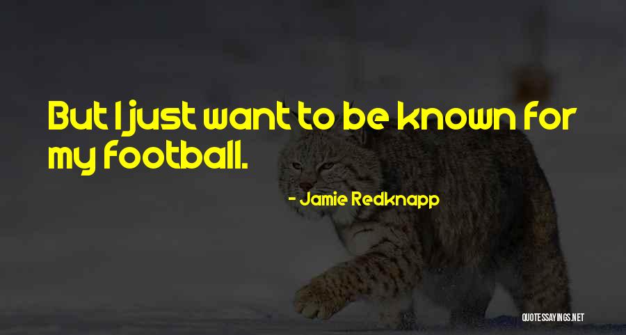 Acutomo Quotes By Jamie Redknapp Acutomo Quotes By Jamie Redknapp
