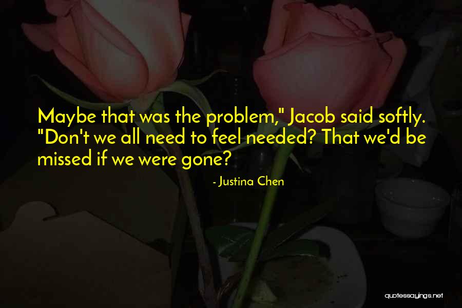 Acutor Quotes By Justina Chen Acutor Quotes By Justina Chen
