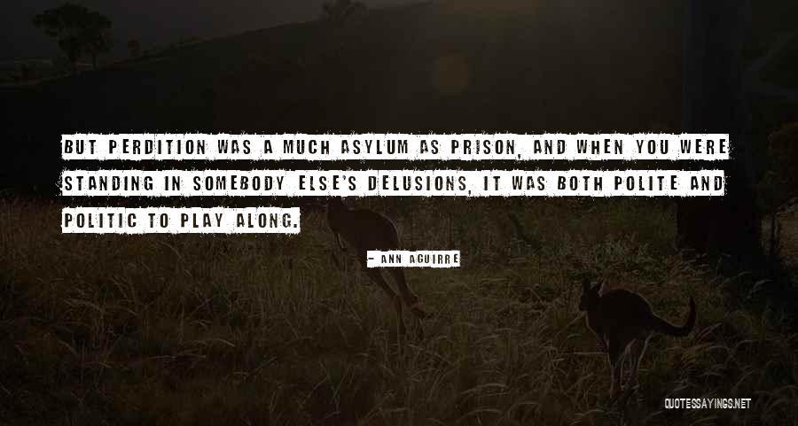 Acuzat Dani Quotes By Ann Aguirre Acuzat Dani Quotes By Ann Aguirre